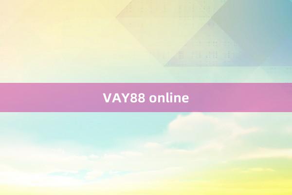 VAY88 online