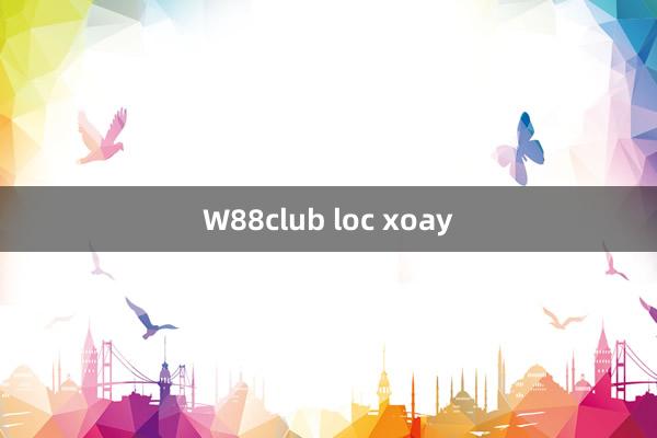 W88club loc xoay