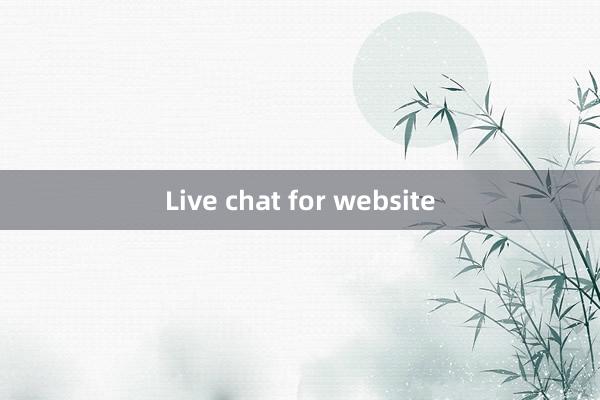 Live chat for website