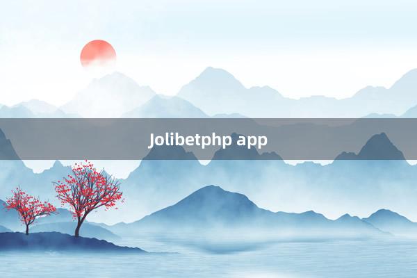 Jolibetphp app