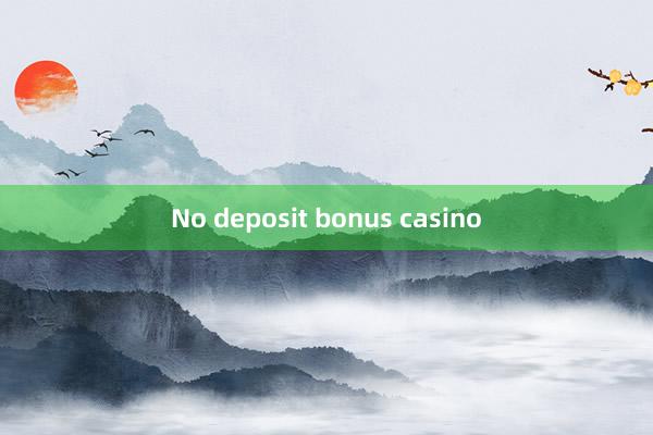 No deposit bonus casino