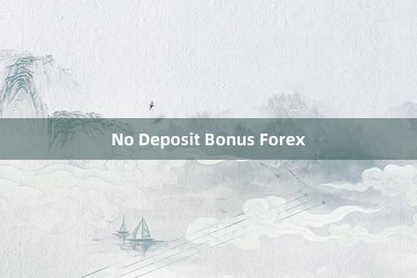 No Deposit Bonus Forex